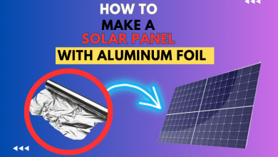 Photo of How to Make a Solar Panel with Aluminum Foil (Step By Step Guide)